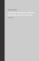 Chronique berlinoises / Enfance berlinoise vers mil neuf cent [2 volumes]